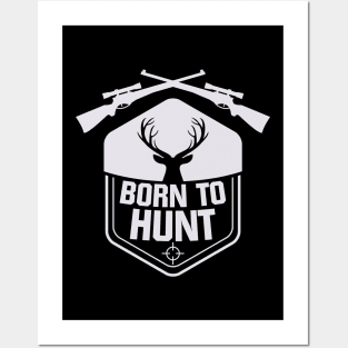 ✪ Born to hunt ✪ vintage hunter badge Posters and Art